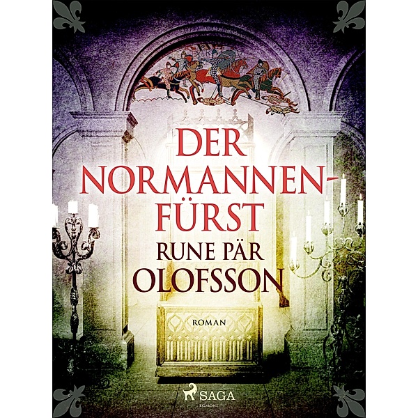 Der Normannenfürst, Rune Pär Olofsson
