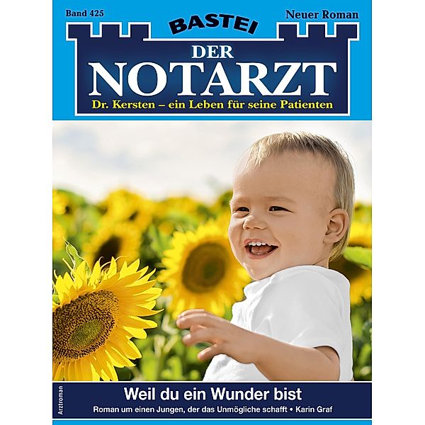 Der Notarzt 425 / Der Notarzt Bd.425, Karin Graf
