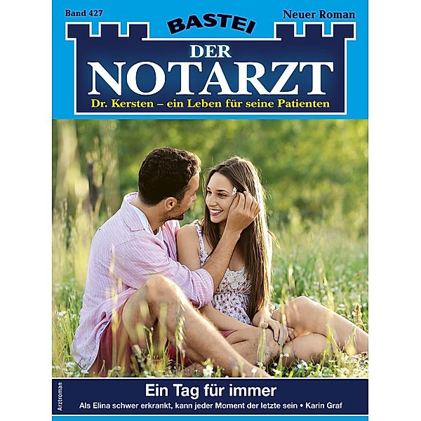 Der Notarzt 427 / Der Notarzt Bd.427, Karin Graf