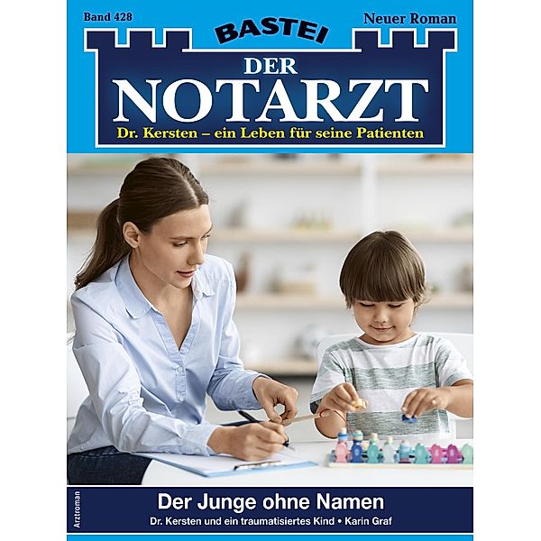 Der Notarzt 428 / Der Notarzt Bd.428, Karin Graf