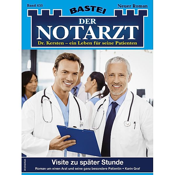 Der Notarzt 435 / Der Notarzt Bd.435, Karin Graf