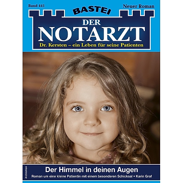 Der Notarzt 441 / Der Notarzt Bd.441, Karin Graf