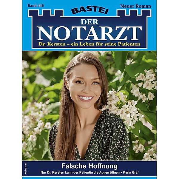 Der Notarzt 446 / Der Notarzt Bd.446, Karin Graf
