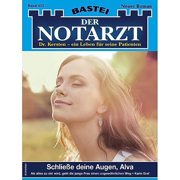 Der Notarzt 452 / Der Notarzt Bd.452, Karin Graf