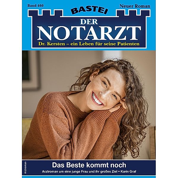 Der Notarzt 460 / Der Notarzt Bd.460, Karin Graf