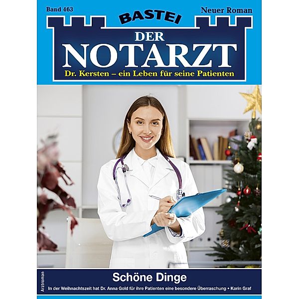 Der Notarzt 463 / Der Notarzt Bd.463, Karin Graf