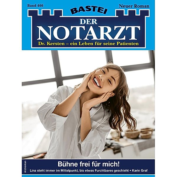 Der Notarzt 466 / Der Notarzt Bd.466, Karin Graf