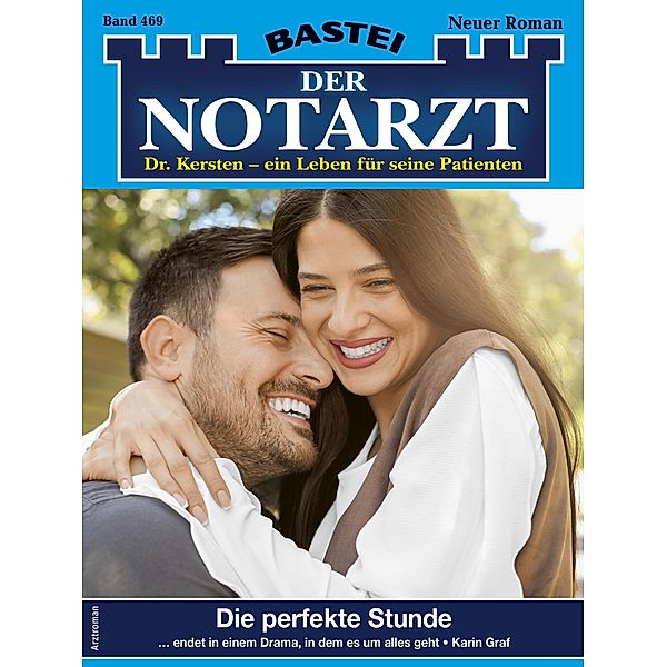 Der Notarzt 469 / Der Notarzt Bd.469, Karin Graf