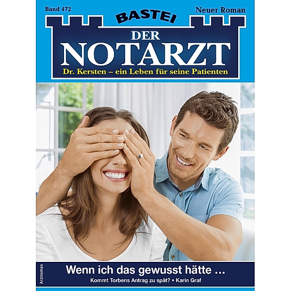Der Notarzt 472 / Der Notarzt Bd.472, Karin Graf