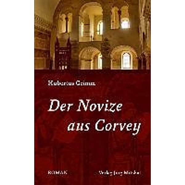 Der Novize aus Corvey, Hubertus Grimm