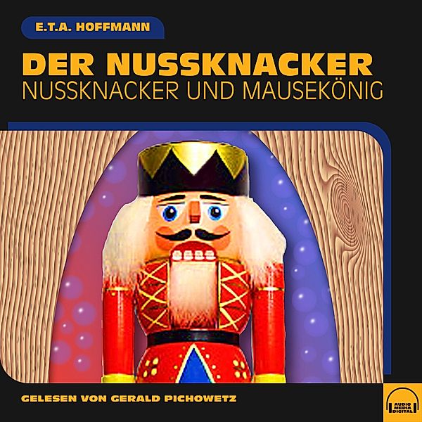 Der Nussknacker, E. T. A. Hoffmann