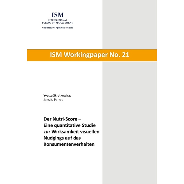 Der Nutri-Score / Workingpaper Bd.21, Yvette Skretkowicz, Jens K. Perret