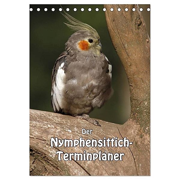 Der Nymphensittich-Terminplaner (Tischkalender 2024 DIN A5 hoch), CALVENDO Monatskalender, Antje Lindert-Rottke