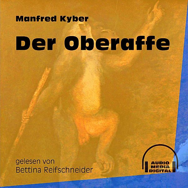 Der Oberaffe, Manfred Kyber