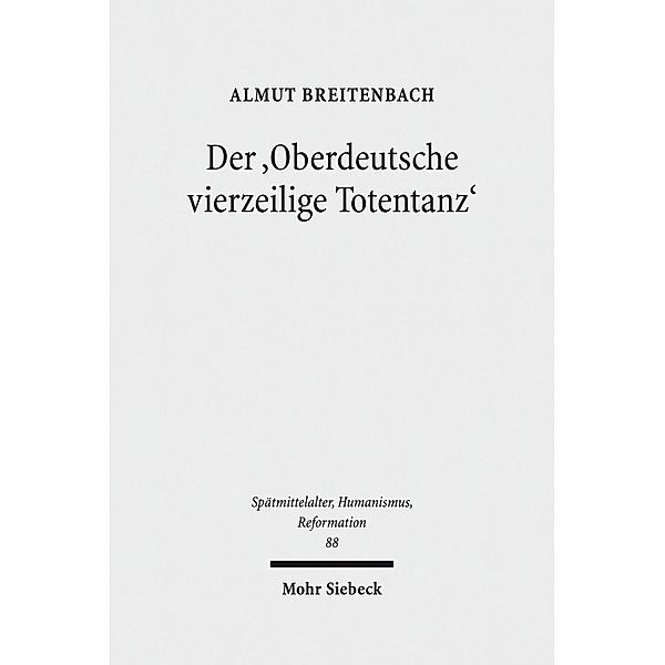 Der 'Oberdeutsche vierzeilige Totentanz', Almut Breitenbach