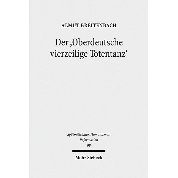 Der 'Oberdeutsche vierzeilige Totentanz', Almut Breitenbach