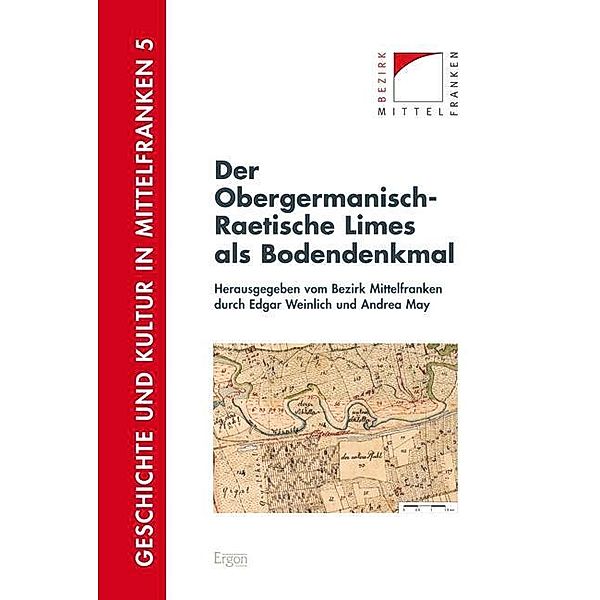 Der Obergermanisch-Raetische Limes als Bodendenkmal