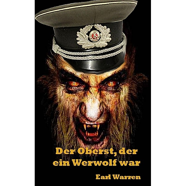 Der Oberst, der ein Werwolf war, Earl Warren