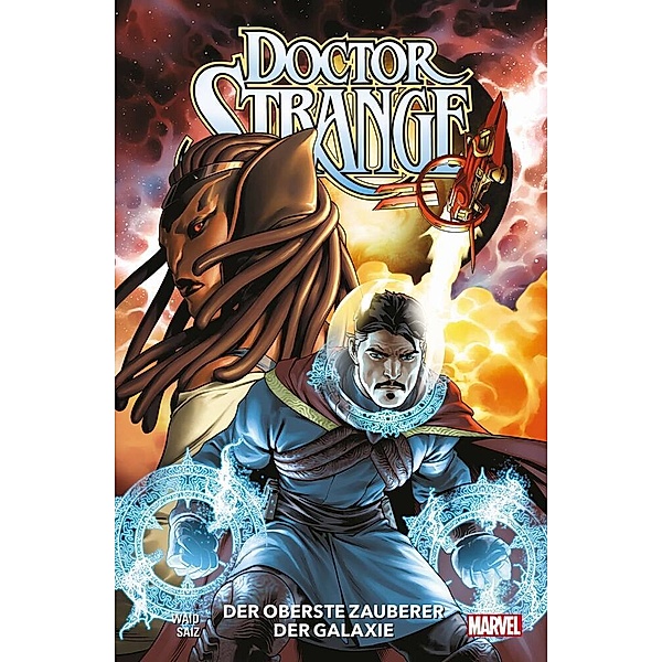 Der oberste Zauberer der Galaxie / Doctor Strange - Neustart Bd.1, Mark Waid, Jesús Saiz