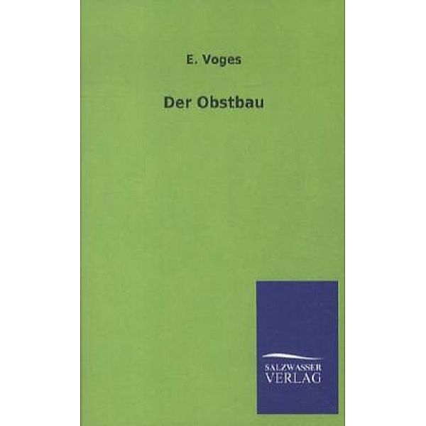 Der Obstbau, E. Voges