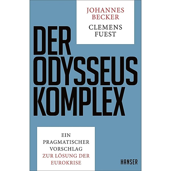 Der Odysseus-Komplex, Johannes Becker, Clemens Fuest