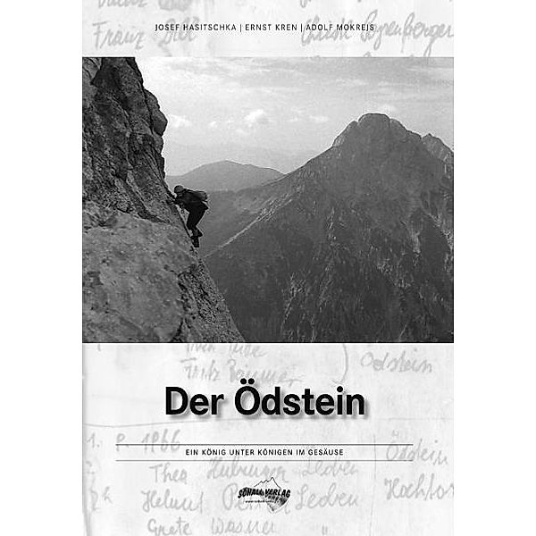 Der Ödstein, Josef Hasitschka, Ernst Kren, Adi Mokrejs