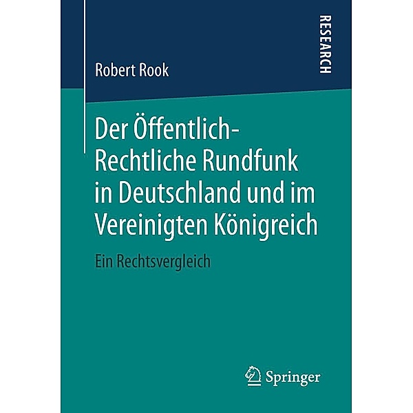 Der Öffentlich-Rechtliche Rundfunk in Deutschland und im Vereinigten Königreich, Robert Rook