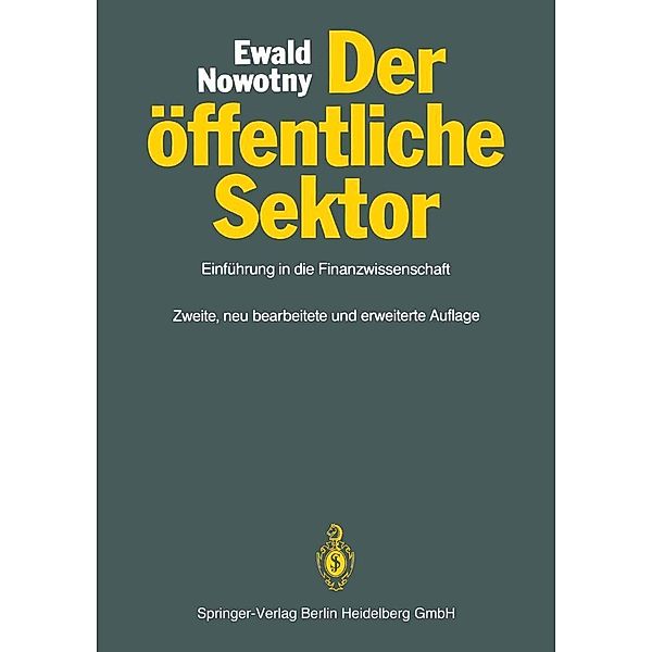 Der öffentliche Sektor / Springer-Lehrbuch, Christian Nowotny