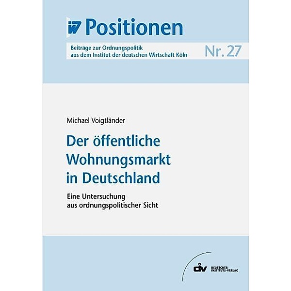 Der öffentliche Wohnungsmarkt in Deutschland, Michael Voigtländer