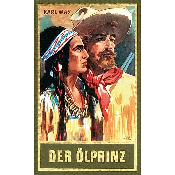 Der Ölprinz / Karl Mays Gesammelte Werke Bd.37, Karl May