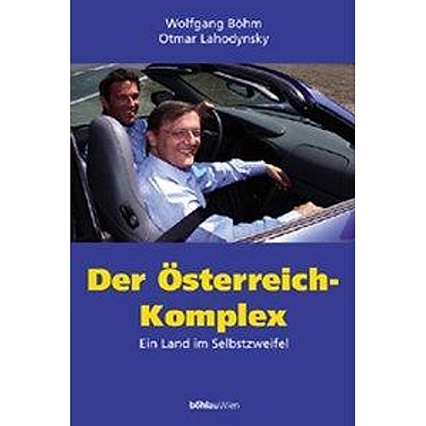 Der Österreich-Komplex, Wolfgang Böhm, Otmar Lahodynsky