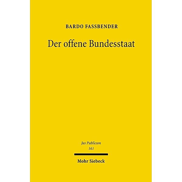 Der offene Bundesstaat, Bardo Fassbender