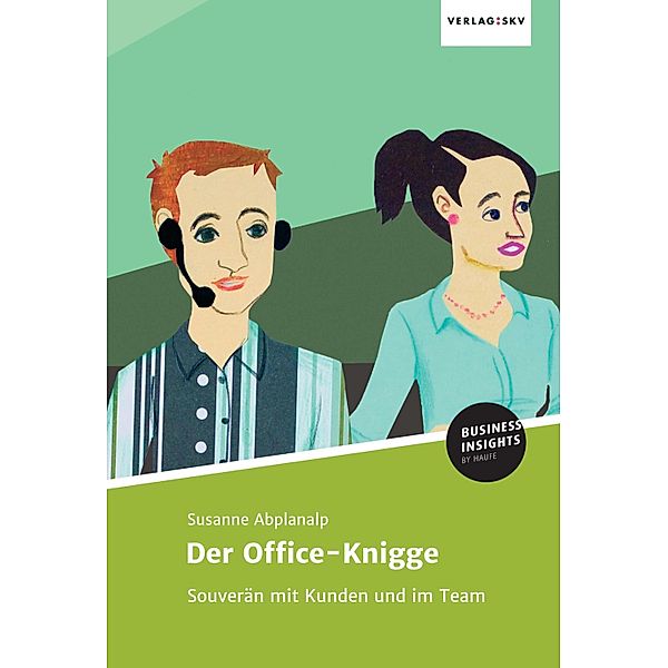 Der Office-Knigge, Susanne Abplanalp