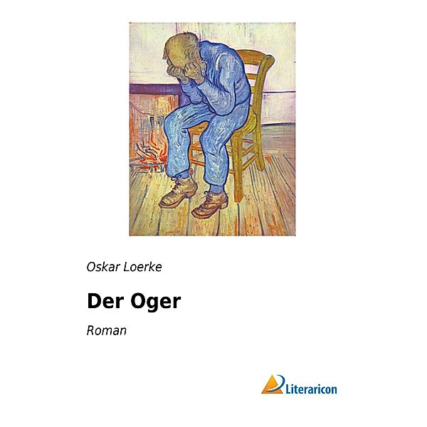 Der Oger, Oskar Loerke