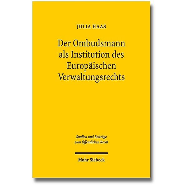 Der Ombudsmann als Institution des Europäischen Verwaltungsrechts, Julia Haas