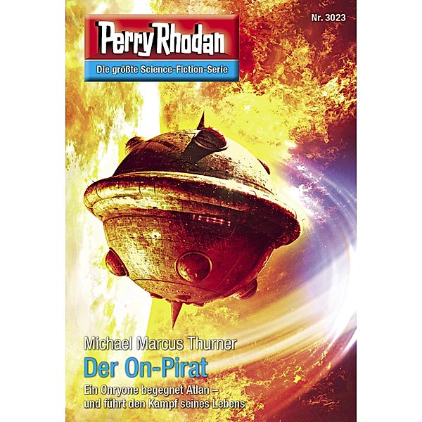 Der On-Pirat / Perry Rhodan-Zyklus Mythos Bd.3023, Michael Marcus Thurner