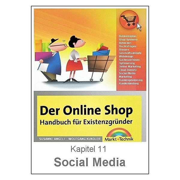 Der Online Shop: Social Media Marketing / Angeli Wolfgang, Angeli Wolfgang