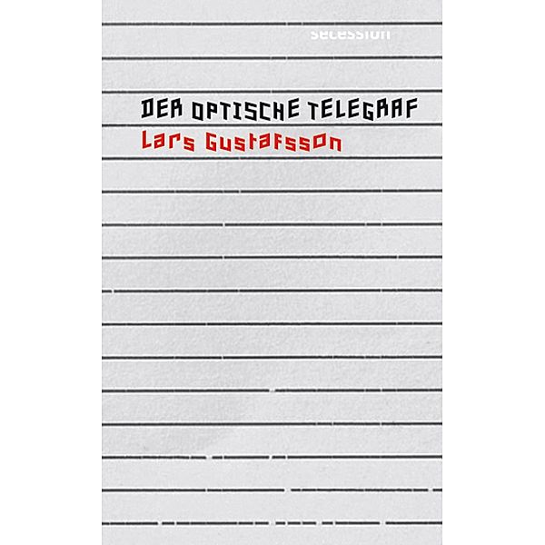 Der optische Telegraf, Lars Gustafsson