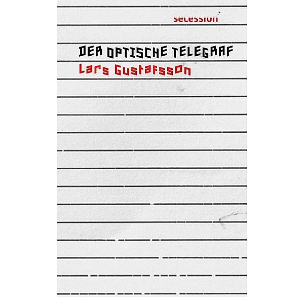 Der optische Telegraf, Lars Gustafsson