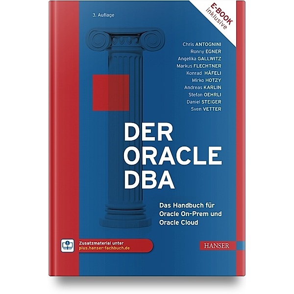 Der Oracle DBA, Angelika Gallwitz, Markus Flechtner, Mirko Hotzy, Stefan Oehrli, Daniel Steiger