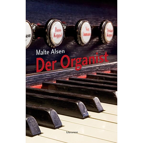 Der Organist, Malte Alsen
