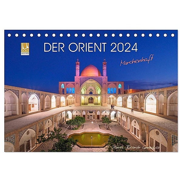 Der Orient - Märchenhaft (Tischkalender 2024 DIN A5 quer), CALVENDO Monatskalender, Daniel Ricardo Gonzalez Photography