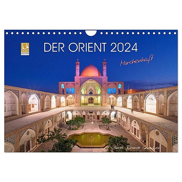 Der Orient - Märchenhaft (Wandkalender 2024 DIN A4 quer), CALVENDO Monatskalender, Daniel Ricardo Gonzalez Photography