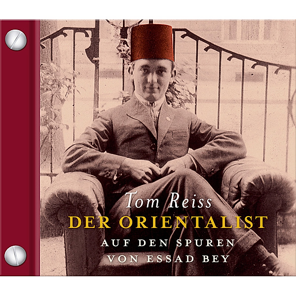 Der Orientalist,6 Audio-CDs, Tom Reiss