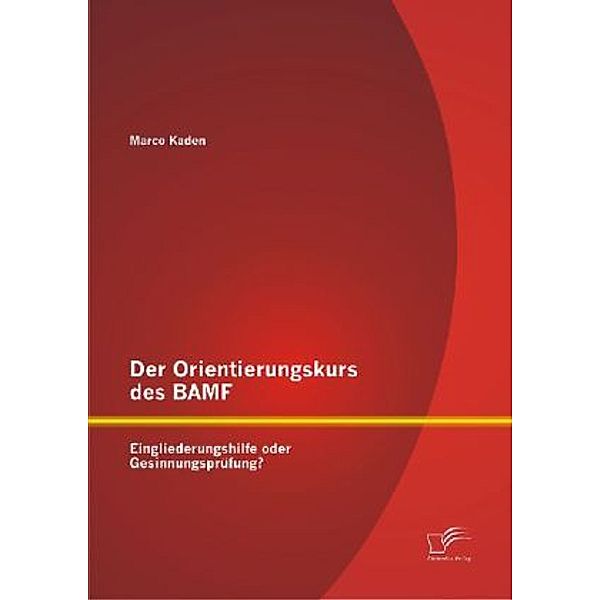 Der Orientierungskurs des BAMF, Marco Kaden