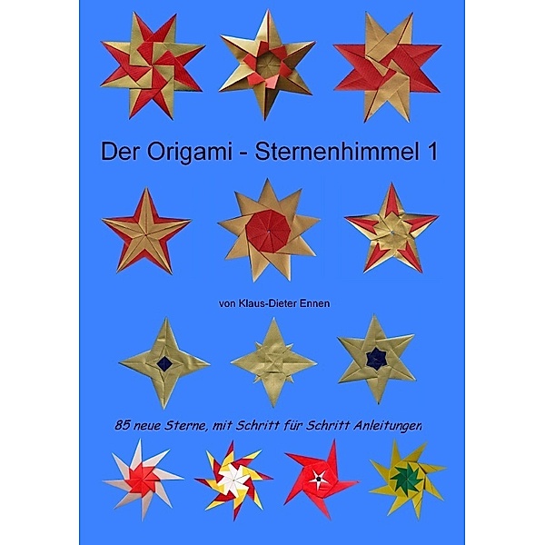 Der Origami - Sternenhimmel 1, Klaus-Dieter Ennen