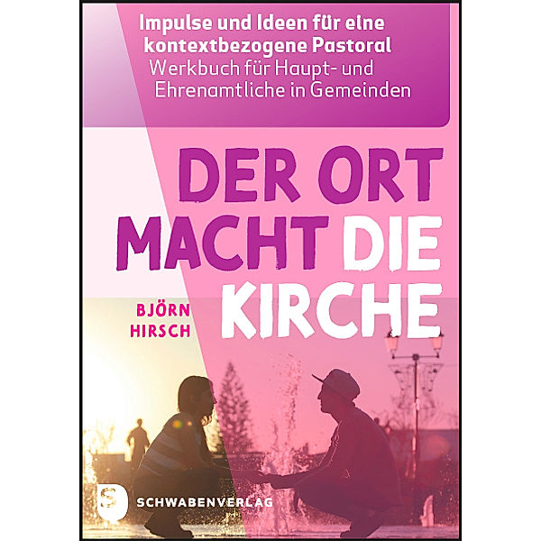 Der Ort macht die Kirche, Björn Hirsch