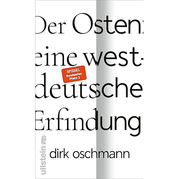 Der Osten: eine westdeutsche Erfindung, Dirk Oschmann