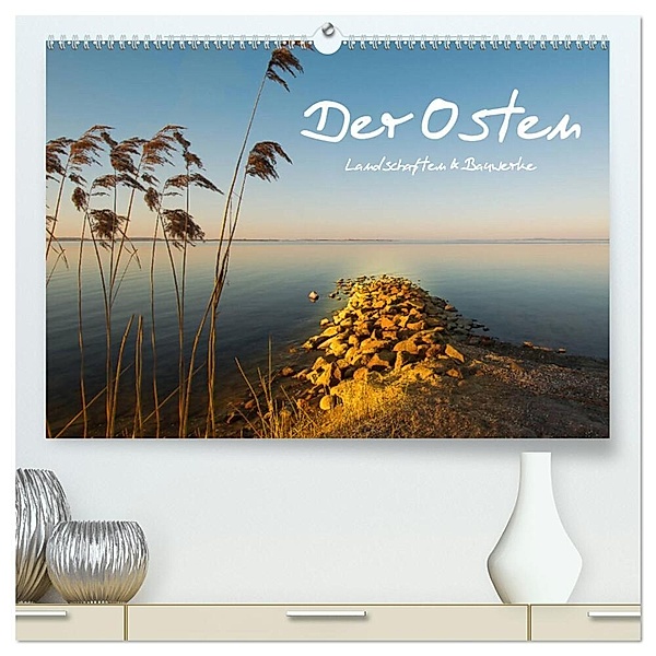 Der Osten, Landschaften und Bauwerke (hochwertiger Premium Wandkalender 2024 DIN A2 quer), Kunstdruck in Hochglanz, Ulrich Männel studio-fifty-five