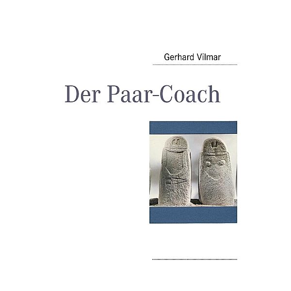 Der Paar-Coach, Gerhard Vilmar